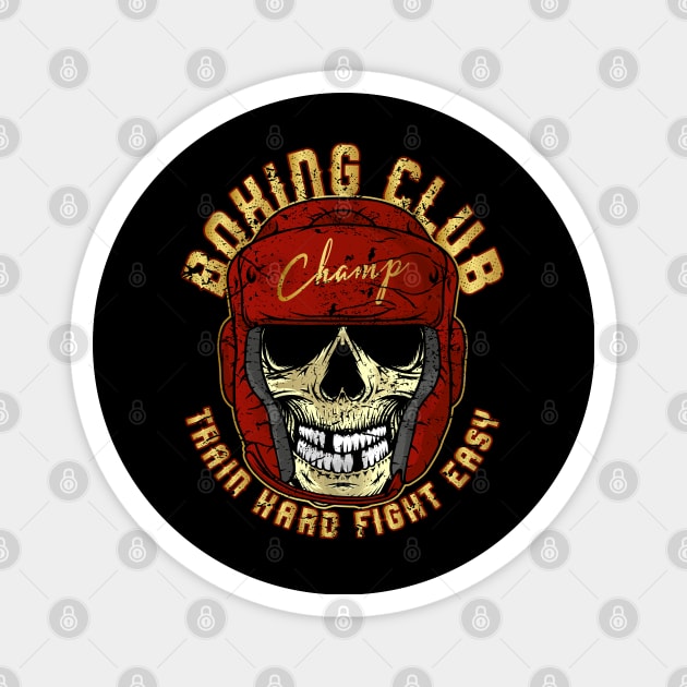 Boxing Club Skull Train hard fight easy Magnet by RockabillyM